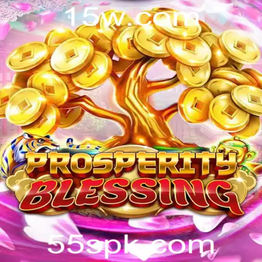 Descubra a Excitante Jornada de ProsperityBlessing 55s